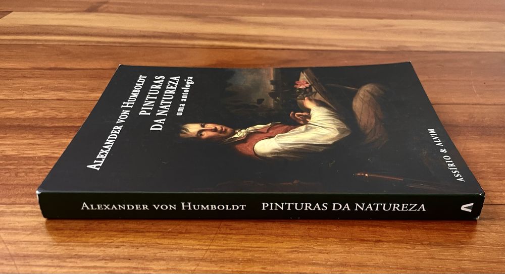 Alexander Von Humboldt - Pinturas da Natureza: Uma Antologia