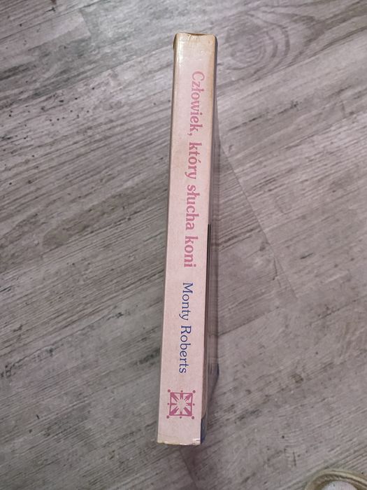 Człowiek który słucha koni - Monty Roberts