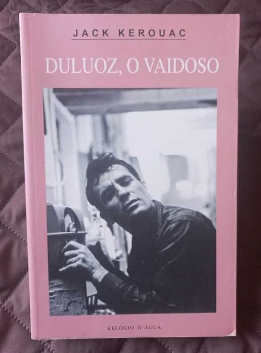 Duluoz, O Vaidoso - Jack Kerouac