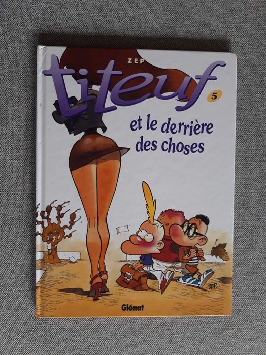 BD Titeuf "et le derrière des choses" de ZEP