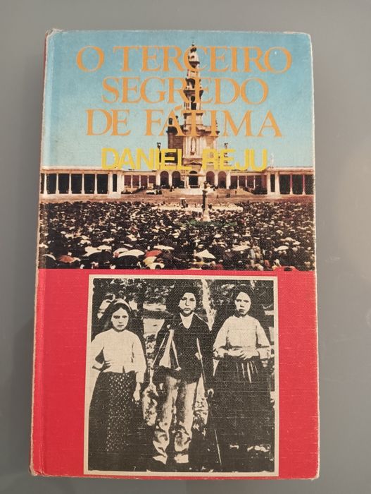 O Terceiro Segredo de Fátima de	de Daniel Reju 1982	Como novo!
