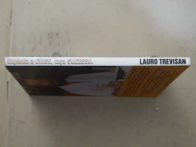 Exploda a Crise, Faça Sucesso de Lauro Trevisan