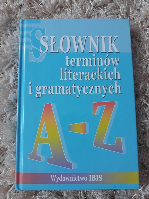 Słownik terminów literackich i gramatycznych A-Z IBIS