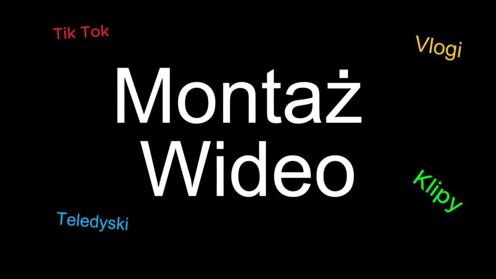 Montaż filmów video  / vlogi, teledyski, klipy