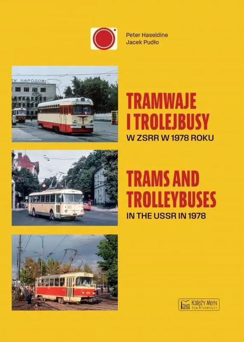 Tramwaje i trolejbusy w ZSRR w 1978 roku / Trams and trolleybuses in the USSR in 1978. Księży Młyn. Nowy Produkt