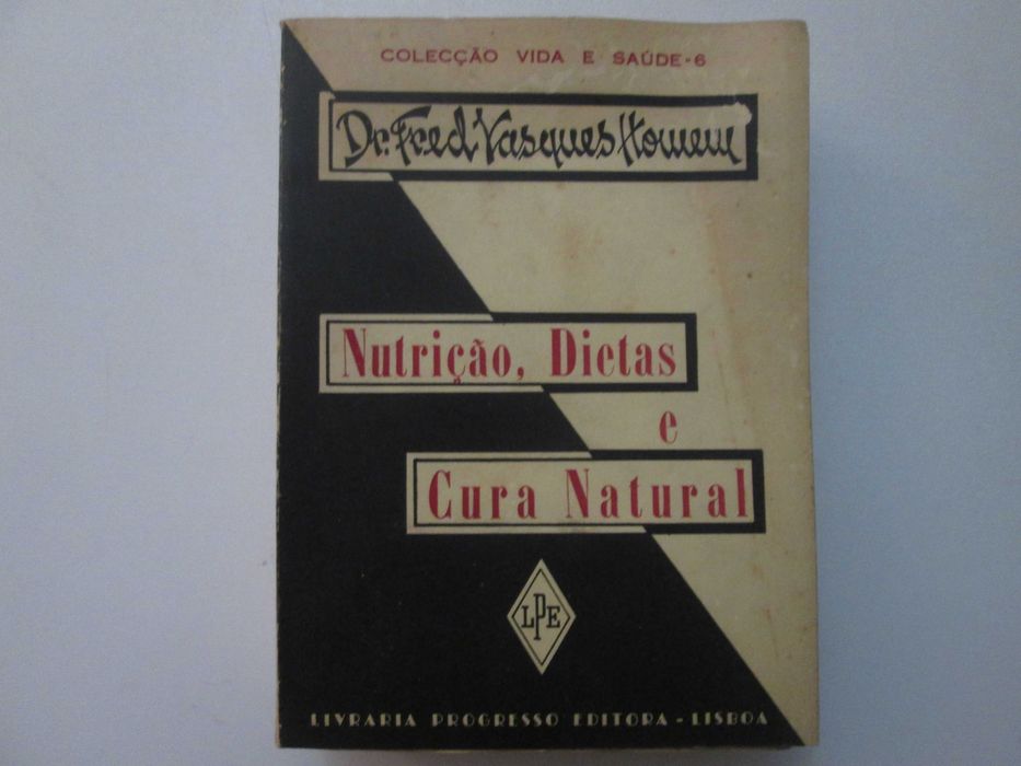 Nutrição, Dietas e Cura natural- Fred Vasques Homem