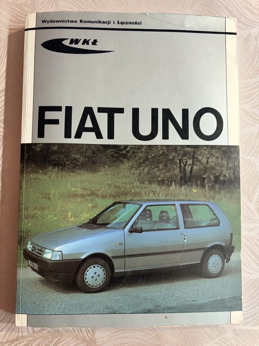 Fiat Uno Ksiazka napraw i regulacji WKŁ wydanie piąte