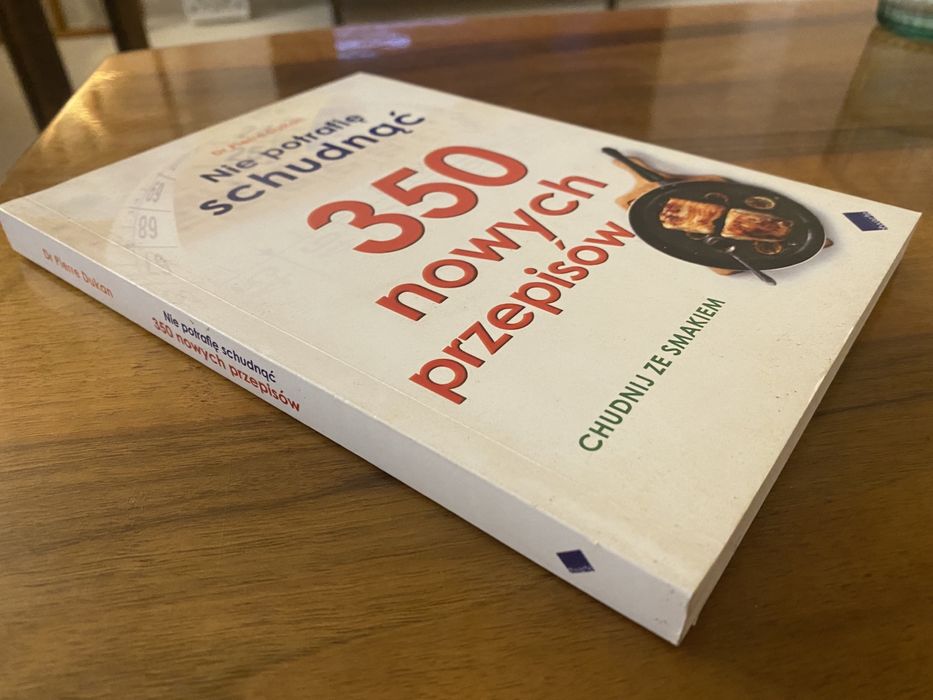 Dr Pierre Dukan - Nie potrafię schudnąć 350 nowych przepisów
