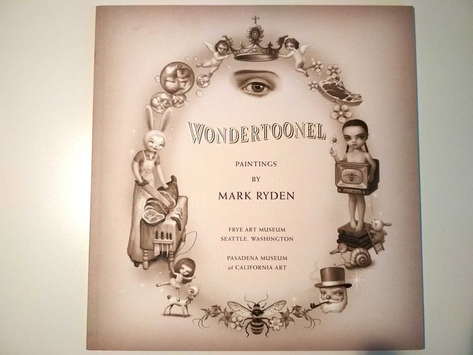 Wondertoonel: Paintings by Mark Ryden (porte incluído)