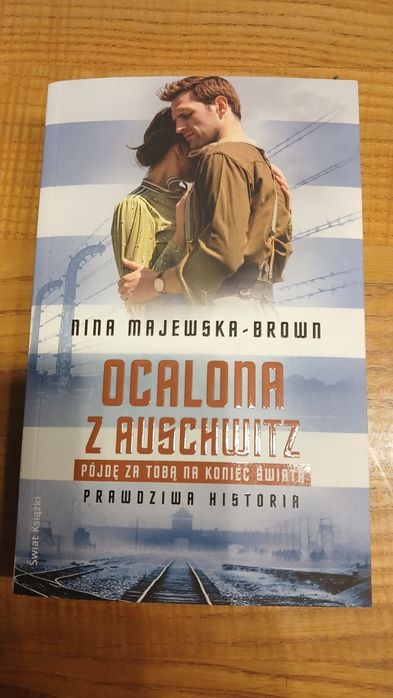 Ocalona z Auschwitz - Nina Majewska Brown ( II wojna światowa )