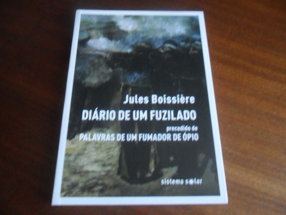 "DIÁRIO DE UM FUZILADO" de Jules Boissière - 1ª Edição de 2018