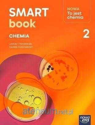Nowa to jest chemia 2 Smartbook Zakres Podstawowy Nowa Era