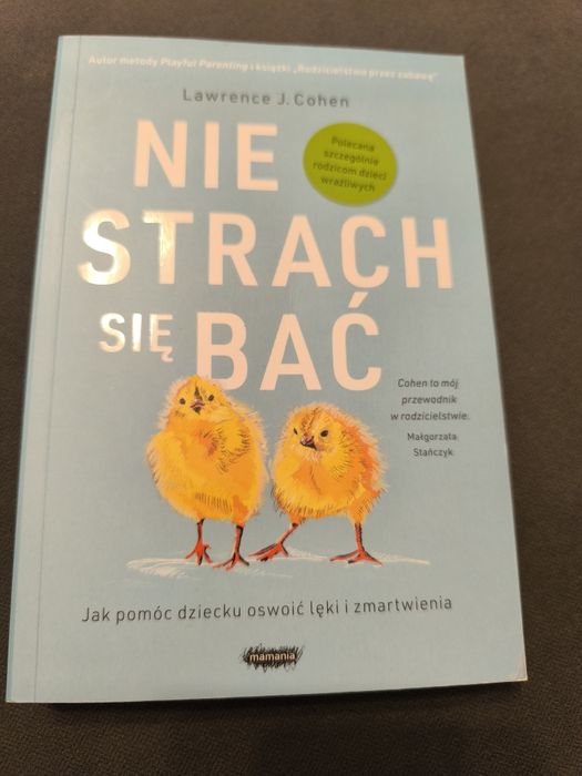 Nie strach się bać. Lawrence J. Cohen