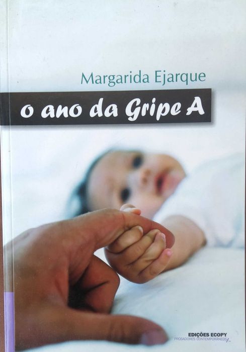 O ano da Gripe A