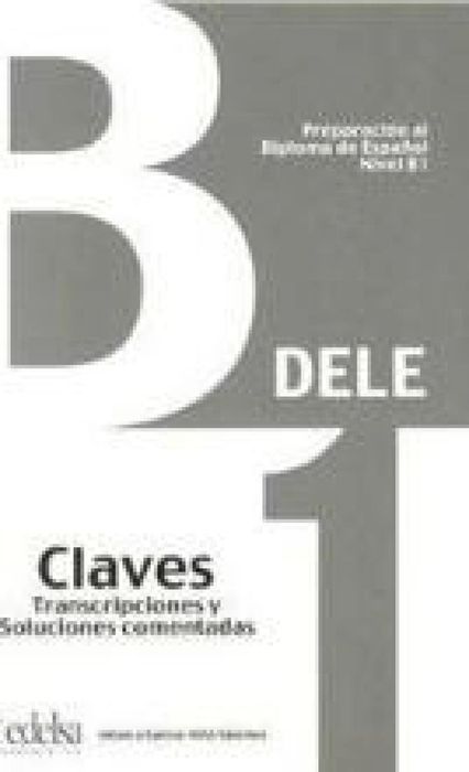 DELE B1 EDELSA praca zbiorowa Rok wydania: 2013, oprawa: broszurowa