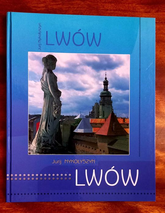 Книга ілюстрована «Львів/ Lwow. Przewodnik» (польською мовою)