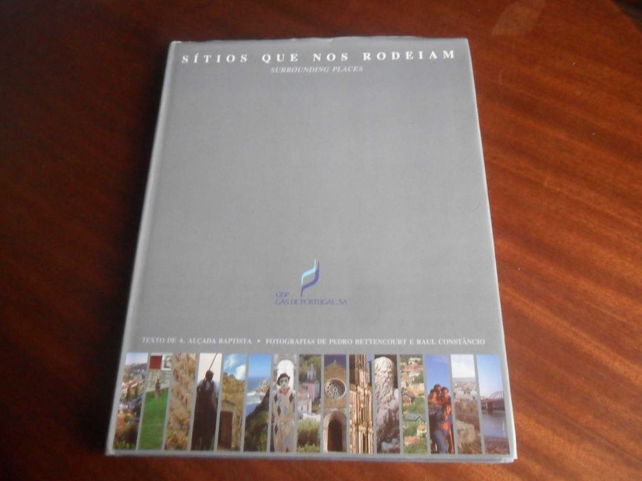 "Sítios Que Nos Rodeiam" de António Alçada Baptista -1ª Edição de 1991