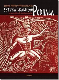 Sztuka Skalnego Podhala. Przewodnik dla kolekcjonerów. Arkady
