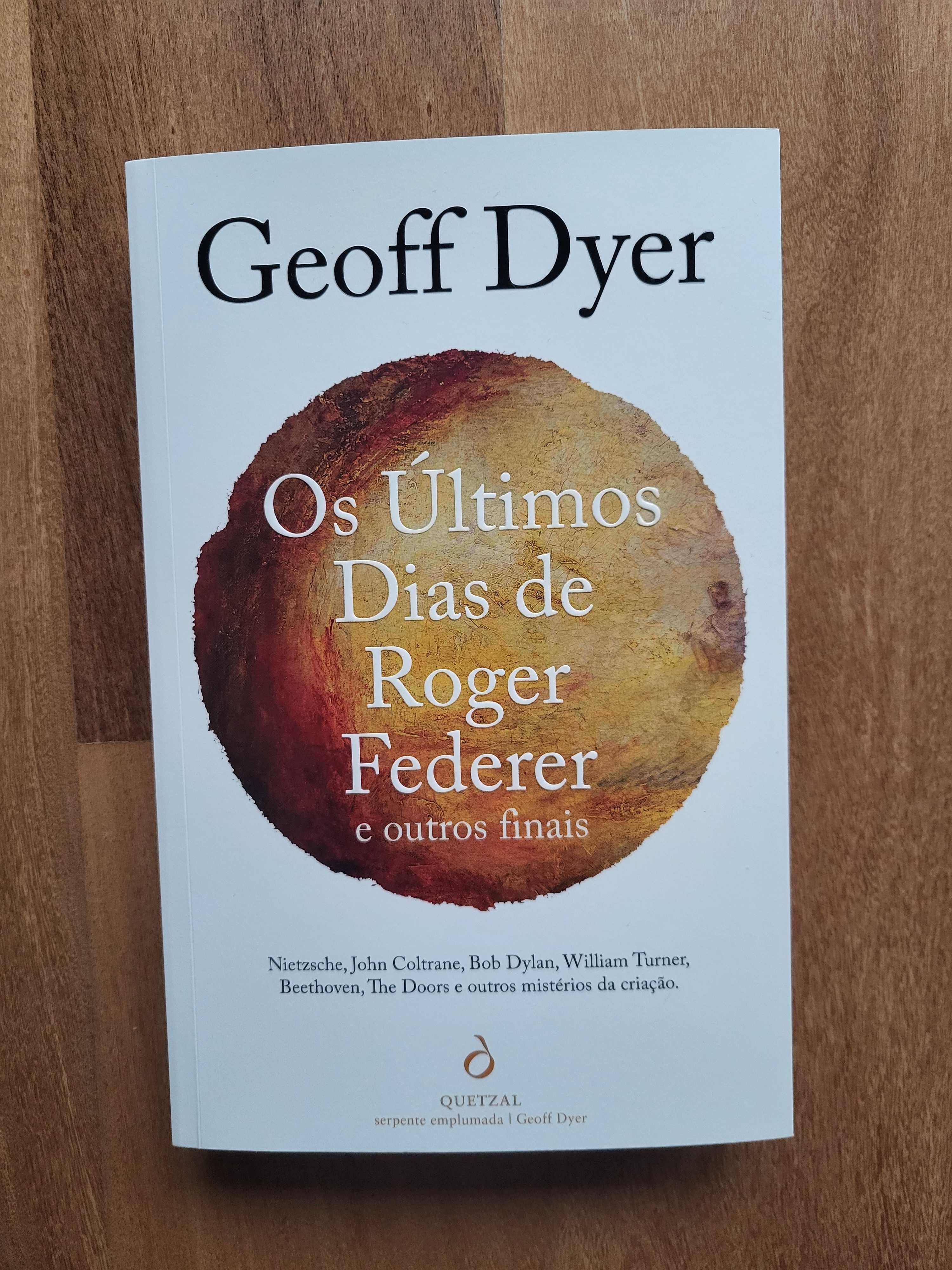 Os Últimos Dias de Roger Federer e Outros Finais, Geoff Dyer - Quetzal  Editores