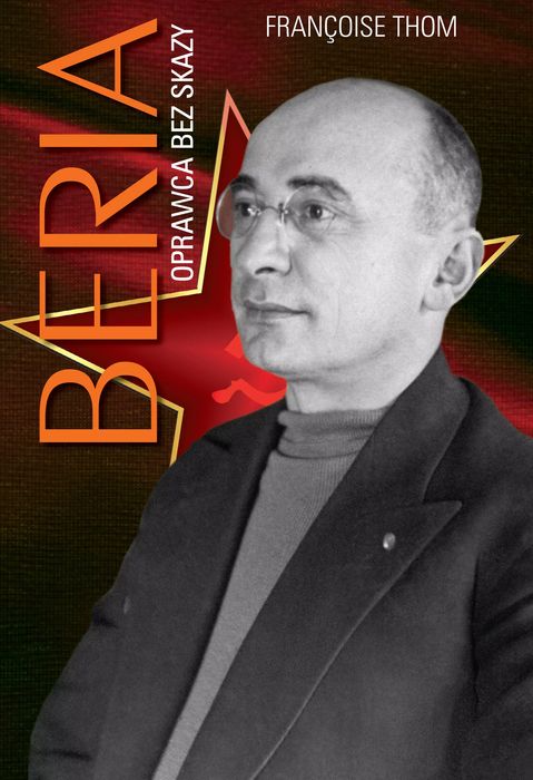 Beria. Oprawca Bez Skazy. Nowy Produkt