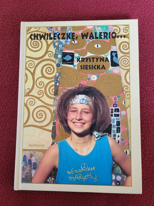 Książka: Chwileczkę, Walerio. Krystyna Siesicka.