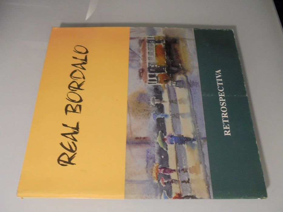 Leite (Ana Cristina,Direcção);Real Bordalo-Retrospectiva
