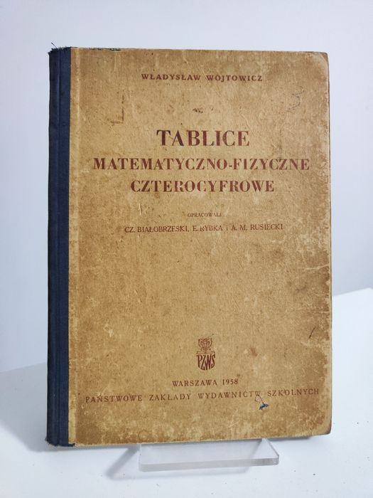 Tablice matematyczno-fizyczne czterocyfrowe - Władysław Wojtowicz