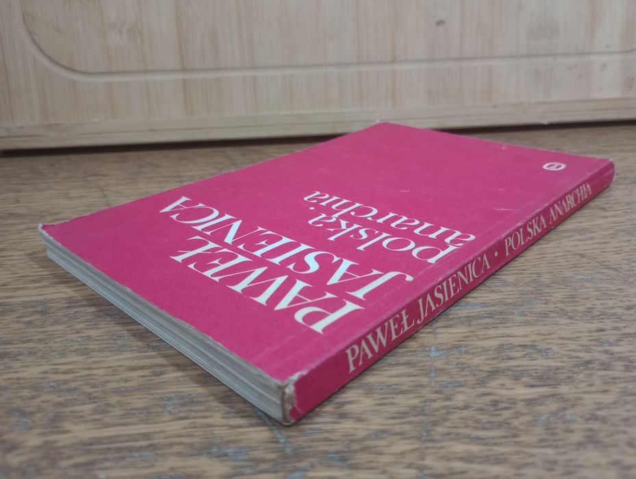 Polska anarchia. Paweł Jasienica