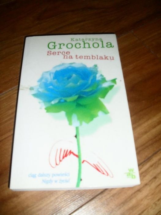 K. Grochola 'Serce na temblaku'
