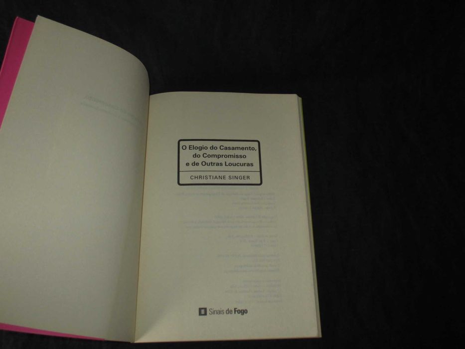 Livro Elogio do Casamento do Compromisso e de Outras Loucuras