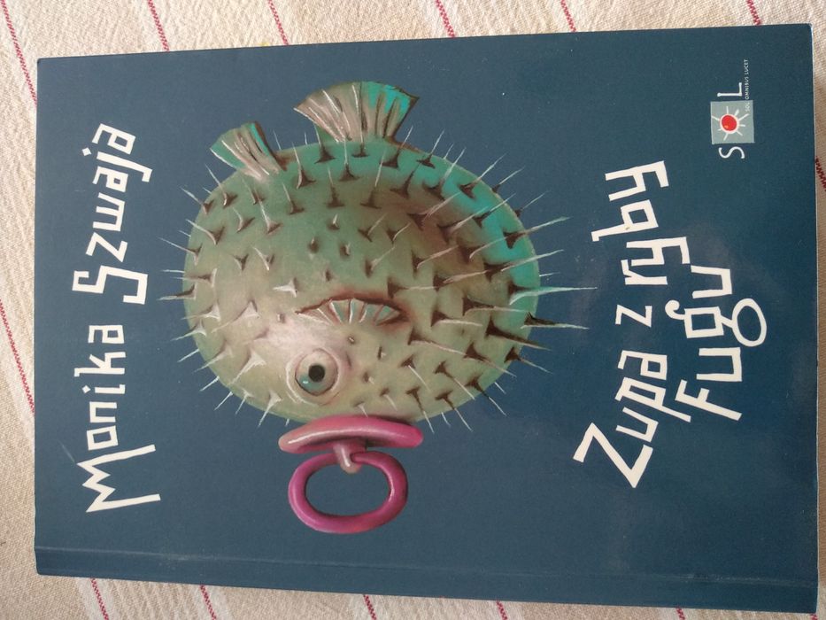 Monika Szwaja Zupa Z Ryby Fugu
