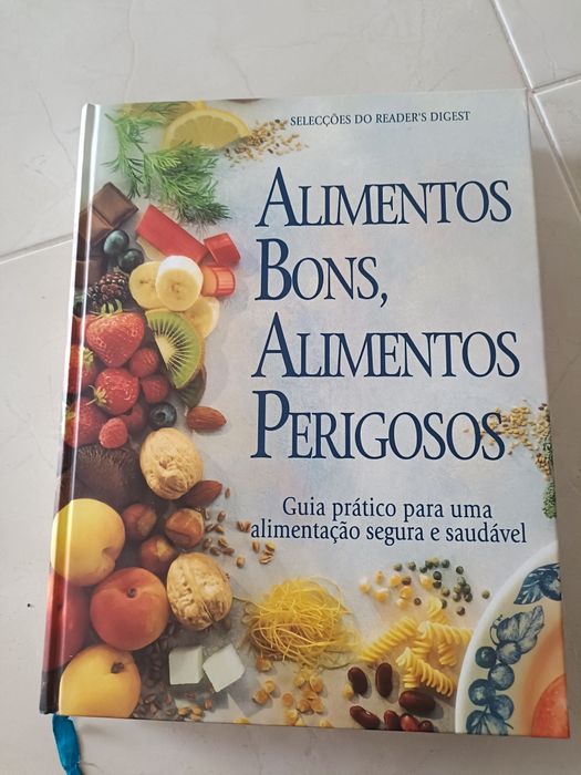 Livro alimentos bons, alimentos perigosos