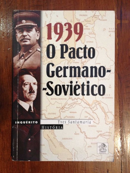 Yves Santamaria - 1939, o pacto Germano-Soviético