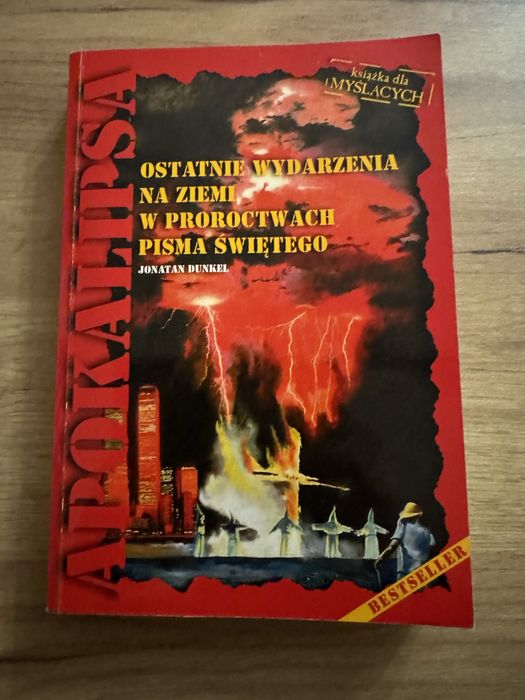 Apolalipsa ostatnie wydarzenia na ziemi w proroctwach Pisma Świętego
