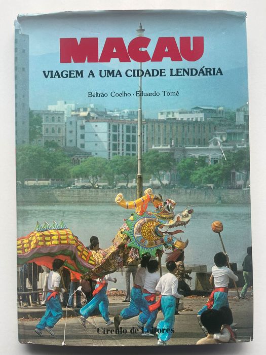 Livro “ Macau , viagem a uma cidade lendária”