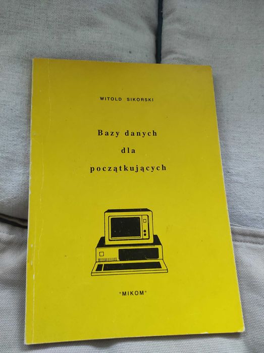 Witold Sikorski Bazy danych dla początkujących