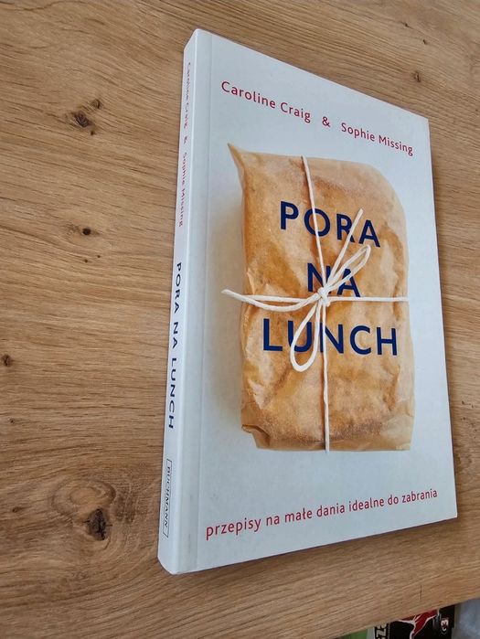 Książka "Pora na lunch" Caroline Craig i Sophie Missing