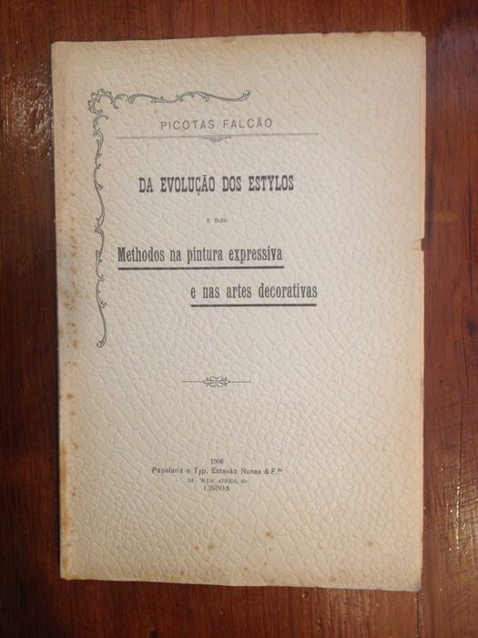 Da evolução dos estylos e dos methodos na pintura expressiva