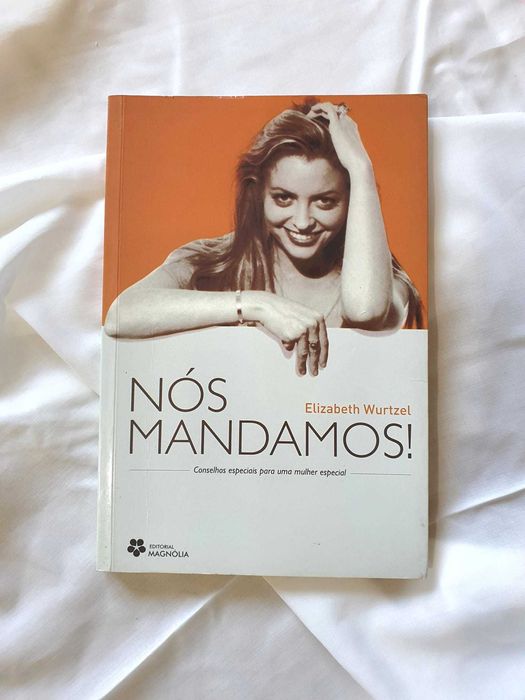 Nós Mandamos!
de Elizabeth Wurtzel