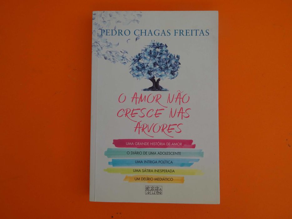 O Amor não cresce nas Árvores -  Pedro Chagas Freitas