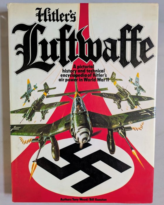 Hitler's Luftwaffe -Tony Wood/Bill Gunston