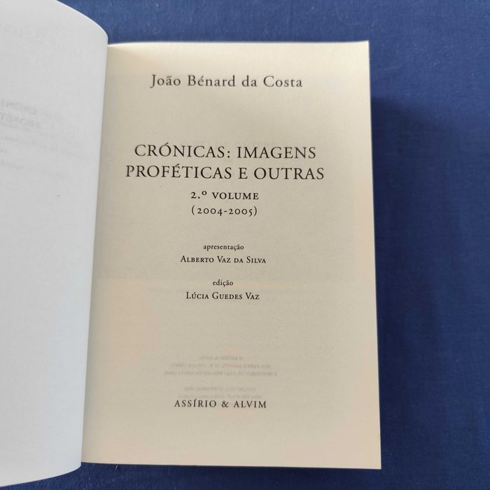 João Bénard da Costa - Crónicas: Imagens proféticas e outras (2ª vol)
