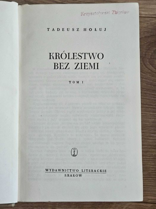 Królestwo bez ziemi - Tadeusz Hołuj tom 1 i 2