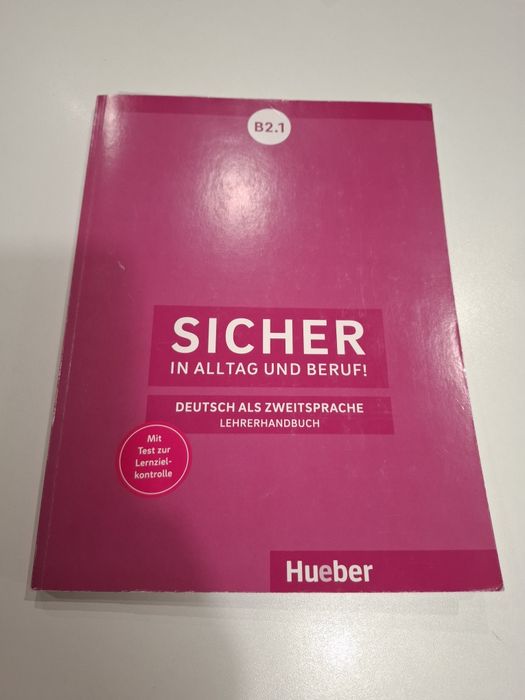 Sicher in Alltag und Beruf! B2.1 poradnik nauczyciela