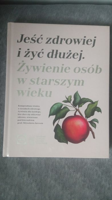 Książka - "Jeść zdrowiej i żyć dłużej"