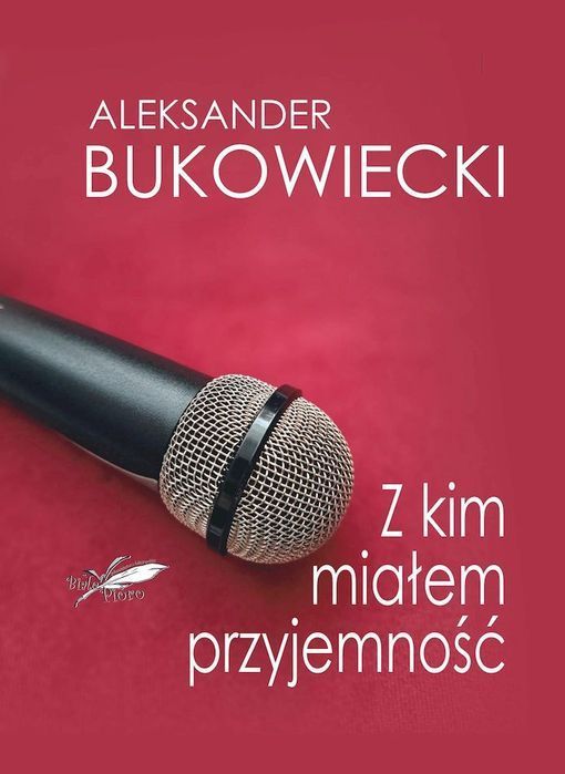 Z Kim Miałem Przyjemność Białe Pióro Nowa Nieużywana