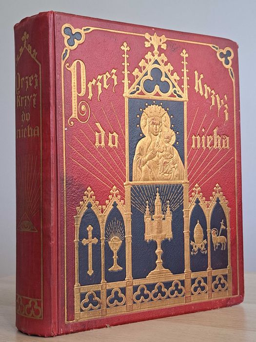 1911 rok. Przez krzyż do nieba. Modlitwy i żywoty świętych