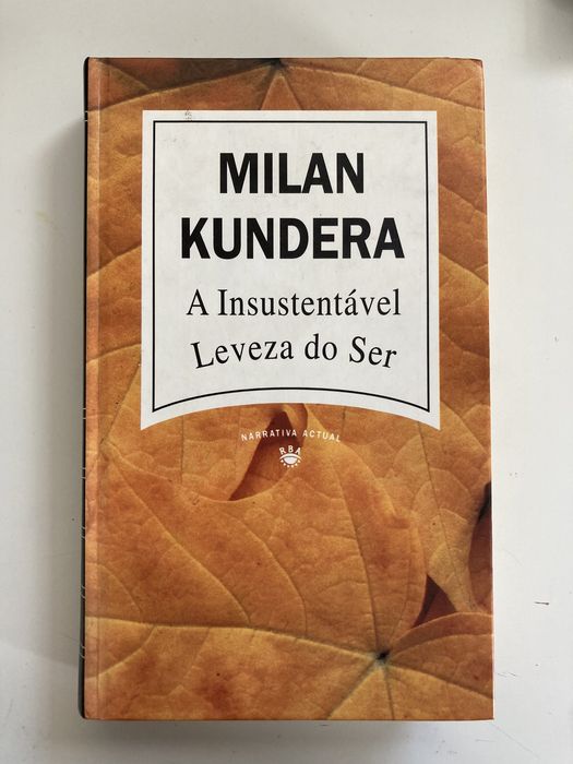 A Insustentável Leveza do Ser