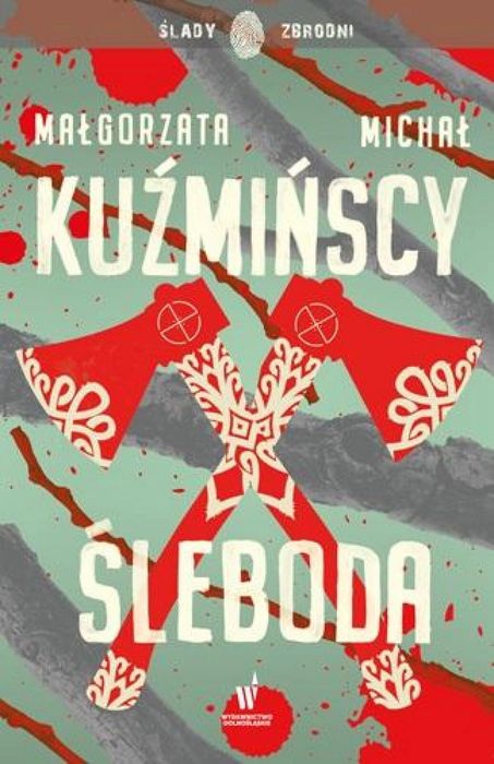 Śleboda Dolnośląskie Małgorzata Kuźmińska, Michał Kuźmiński