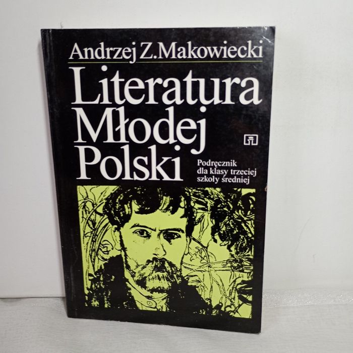 Literatura Młodej Polski. Andrzej Z Makowiecki